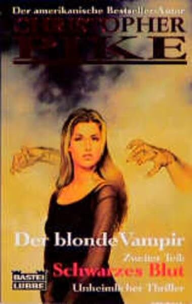 Karin Schmidt Der blonde Vampir. Zweiter Teil: Schwarzes Blut