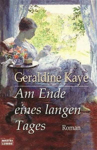 Kaye, Geraldine Am Ende eines langen Tages (Englische Reihe. Bastei Lübbe Taschenbücher)