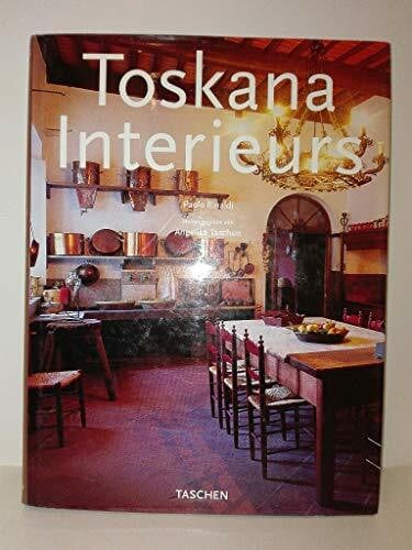 Taschen, Angelika Toskana Interieurs / Intérieurs de Toscane / Tuscany Interiors