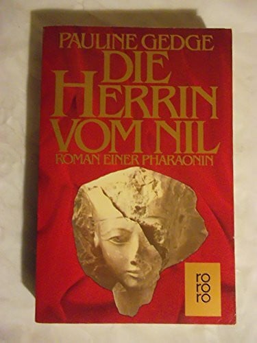 Herrera, Ulla H. de Die Herrin vom Nil: Roman einer Pharaonin (rororo / Rowohlts Rotations Romane)