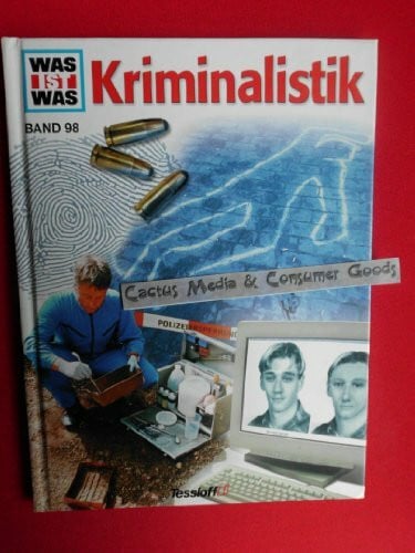 Köthe, Rainer Was ist was, Band 098: Kriminalistik