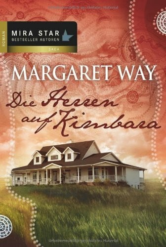 Dorothea Ghasemi Die Herren auf Kimbara: 1. Rivalen der Liebe /2. Der Preis des Ruhms /3. Die englische Rose: Rivalen der Liebe; Der Preis des Ruhms; Die englische Rose. 3 Romane in einem Band