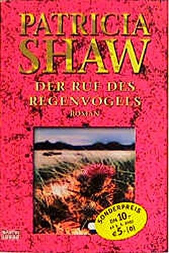 Shaw, Patricia Der Ruf des Regenvogels
