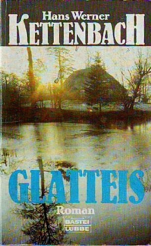 Kettenbach, Hans W Glatteis (Allgemeine Reihe. Bastei Lübbe Taschenbücher)