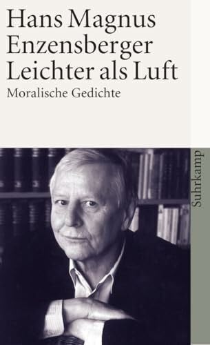 Enzensberger, Hans Magnus Leichter als Luft: Moralische Gedichte (suhrkamp taschenbuch)