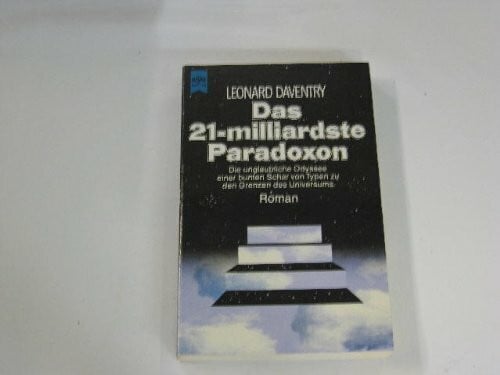Daventry, Leonard Das 21 milliardste Paradoxon: Roman