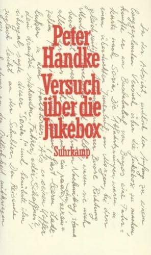 Handke, Peter Versuch über die Jukebox: Erzählung