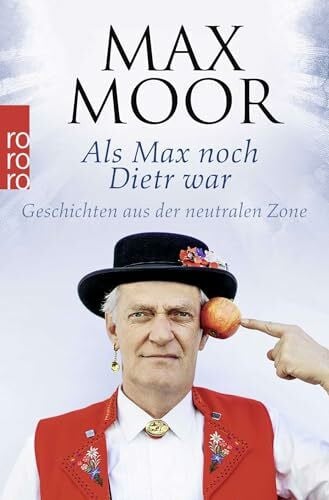 Moor, Max Als Max noch Dietr war: Geschichten aus der neutralen Zone