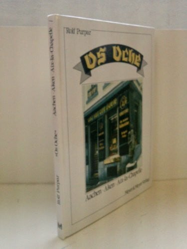 Purpar, Rolf Os Oche - Unser Aachen