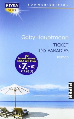Hauptmann, Gaby Ticket ins Paradies: Roman (Piper Taschenbuch, Band 27237)