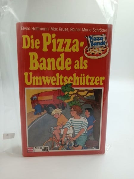 Schröder, Rainer M Die Pizza-Bande als Umweltschützer