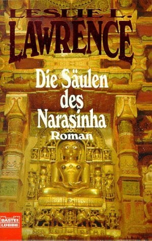 Lawrence, Leslie L Die Säulen von Narasinha (Allgemeine Reihe. Bastei Lübbe Taschenbücher)