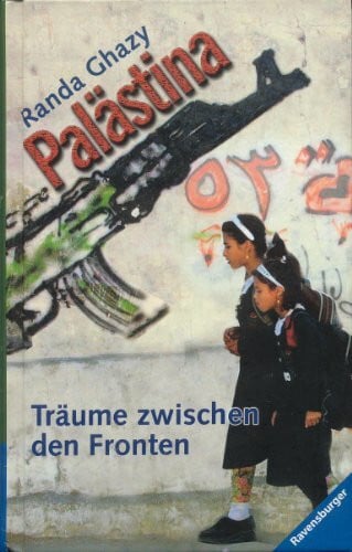 Bardola, Nikola Palästina - Träume zwischen den Fronten (Jugendliteratur ab 12 Jahre)