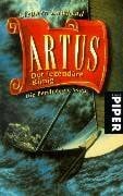 Peterssen, Frieder Artus: Der legendäre König. Die Pendragon Saga (Piper Taschenbuch)