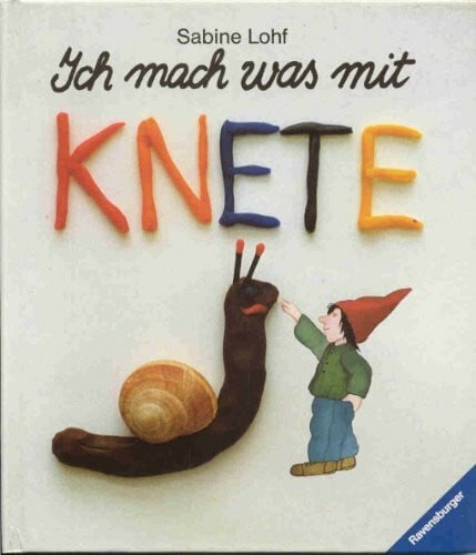 Lohf, Sabine Ich mach was mit Knete