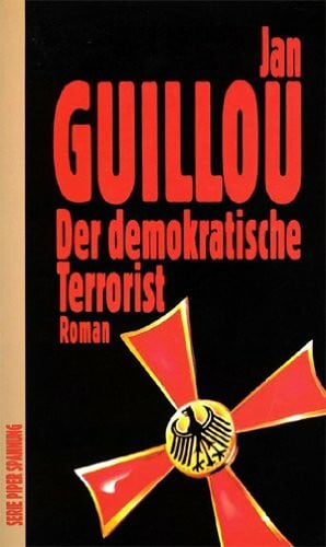 Jan Guillou Der demokratische Terrorist: Roman (Piper Taschenbuch)
