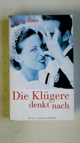 Renate Blaes Die Klügere denkt nach