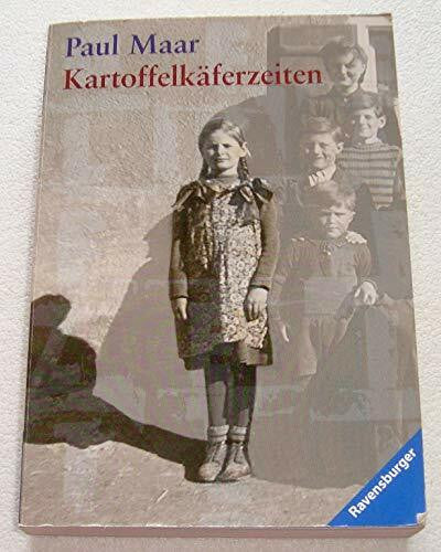 Maar, Paul Kartoffelkäferzeiten: Ausgezeichnet mit dem Zürcher Kinderbuchpreis 'La vache qui lit' 1991 und dem Harzburger Eselsohr 1993 (Ravensburger Taschenbücher)