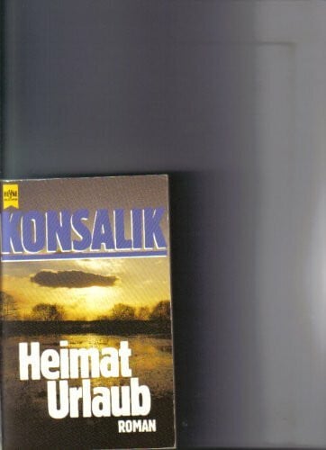 Konsalik, Heinz G. Heimaturlaub