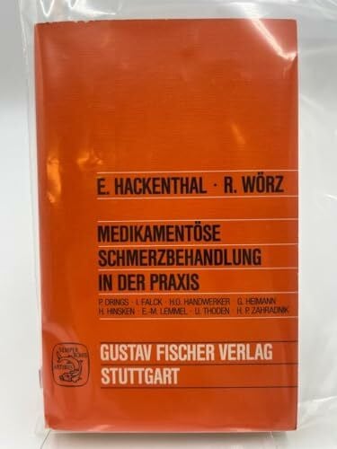 Hackenthal Eberhard [Hrsg.] und Peter [Mitverf.] Drings Medikamentöse Schmerzbehandlung in der Praxis