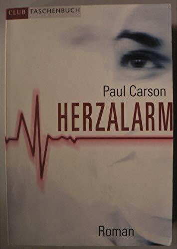 Carson, Paul Herzalarm: Medical-Thriller (Allgemeine Reihe. Bastei Lübbe Taschenbücher)
