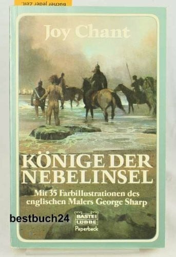 Chant, Joy Könige der Nebelinsel (Paperbacks. Bastei Lübbe Taschenbücher)
