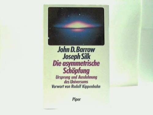 Summerer, Siglinde Die asymmetrische Schöpfung: Ursprung und Ausdehnung des Universums