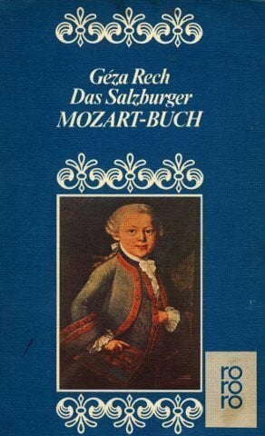 Rech, Geza Das Salzburger Mozart-Buch