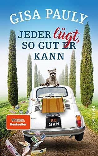 Pauly, Gisa Jeder lügt, so gut er kann: Roman (Siena-Reihe, Band 1)