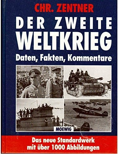 Zentner, Christian [Hrsg.] Der Zweite Weltkrieg