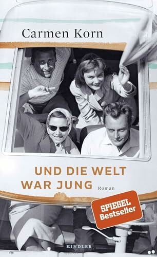 Korn, Carmen Und die Welt war jung: Roman (Drei-Städte-Saga, Band 1)