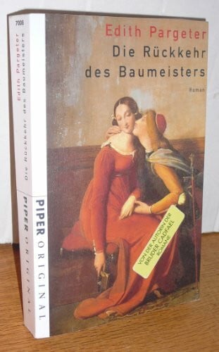 Röhl, Barbara Die Rückkehr des Baumeisters: Roman (Piper Original, Band 7008)