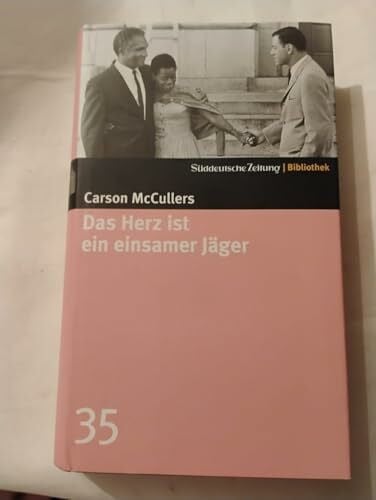McCullers, Carson Das Herz ist ein einsamer Jäger. SZ-Bibliothek Band 35