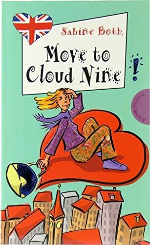 Hewitt, Philip Move to Cloud Nine: Mit Worterklärungen (Freche Mädchen – freches Englisch!)