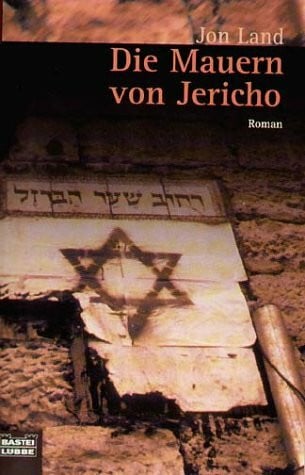 Land, Jon Die Mauern von Jericho (Palette. Bastei Lübbe Taschenbücher)