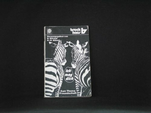Bärend, Hartmut Ich mag dich: Erfahrungen, Ermutigungen zum Thema Freundschaft von jungen Leuten für junge Leute. (Ein contrapunkt-Buch) (RBtaschenbücher)