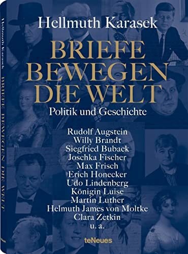 Karasek, Hellmuth Briefe bewegen die Welt, Bd 3: Politik und Geschichte