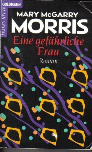 Morris, Mary MacGarry Eine gefährliche Frau