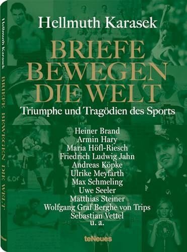 Karasek, Hellmuth Briefe bewegen die Welt, Bd 4: Triumphe und Tragödien des Sports (Photographer)
