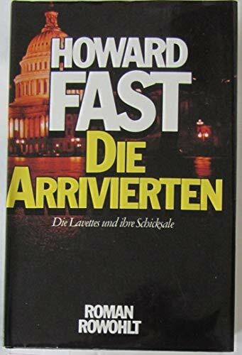 Fast, Howard Die Arrivierten (Die Familie Lavette)