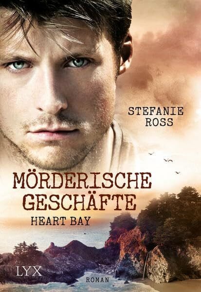 Ross, Stefanie Heart Bay - Mörderische Geschäfte: Roman. Ash. Originalausgabe (Heart-Bay-Reihe, Band 2)