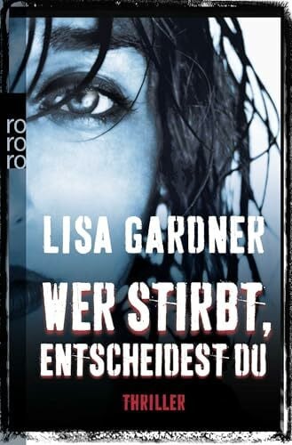 Windgassen, Michael Wer stirbt, entscheidest du: Thriller (Detective D. D. Warren, Band 3)