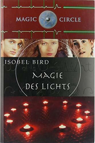 Braun, Anne Magic Circle, Magie des Lichts