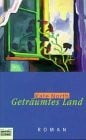 North, Kate Geträumtes Land (Allgemeine Reihe. Bastei Lübbe Taschenbücher)
