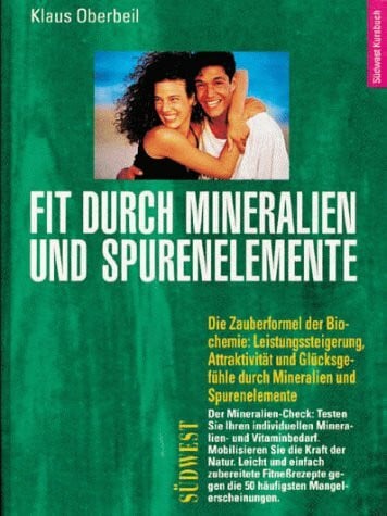Oberbeil, Klaus Fit durch Mineralien und Spurenelemente