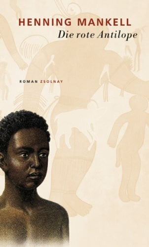 Reichel, Verena Die rote Antilope: Roman