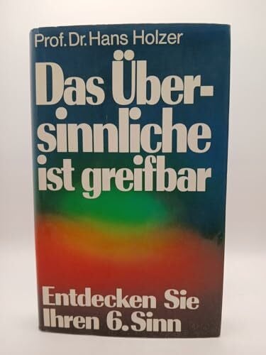 Das Übersinnliche ist greifbar. Entdecken Sie Ihren 6. Sinn