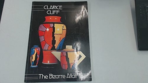 Griffin, L Clarice Cliff: The Bizarre Affair