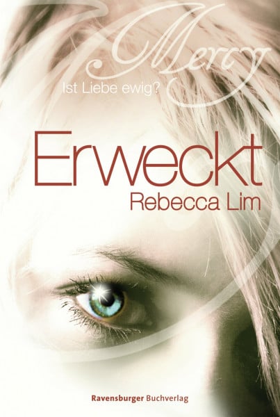 Lim, Rebecca Erweckt (Mercy, Band 2)