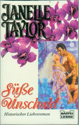Taylor, Janelle Süsse Unschuld (Allgemeine Reihe. Bastei Lübbe Taschenbücher)